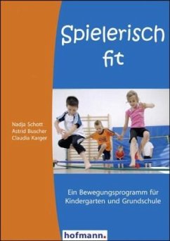 Spielerisch fit - Buscher, Astrid;Karger, Claudia;Schott, Nadja