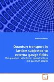 Quantum transport in lattices subjected to external gauge fields