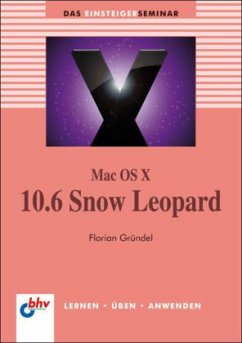 Mac OS X 10.6 Snow Leopard - Gründel, Florian