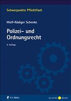 Polizei- und Ordnungsrecht - Schenke, Wolf-Rüdiger