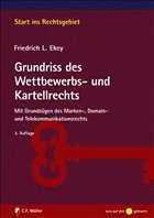 Grundriss des Wettbewerbs- und Kartellrechts - Ekey, Friedrich L.