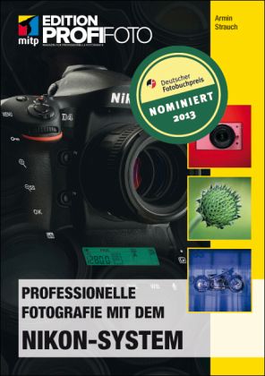 Professionelle Fotografie mit dem Nikon-System