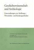 Geschichtswissenschaft und Archäologie