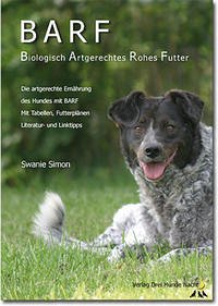 BARF - Biologisch Artgerechtes Rohes Futter für Hunde - Simon, Swanie