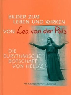 Bilder zum Leben und Wirken von Lea van der Pals - Groot, Cara