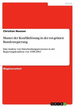 Muster der Konfliktlösung in der rot-grünen Bundesregierung - Neusser, Christian