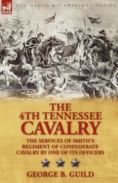 The 4th Tennessee Cavalry - Guild, George B.