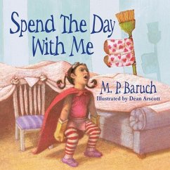 Spend the Day with Me - Baruch, M. P.