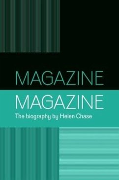 Magazine: A Biography of a Band - Chase, Helen