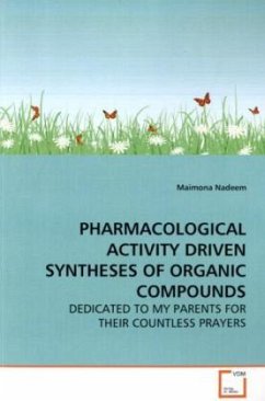 Cover PHARMACOLOGICAL ACTIVITY DRIVEN SYNTHESES OF ORGANIC COMPOUNDS