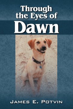 Through the Eyes of Dawn - Potvin, James E.