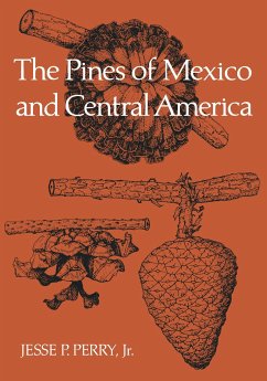 The Pines of Mexico and Central America - Perry, Jesse P. Jr.