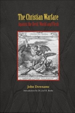 The Christian Warfare Against Satan - Downame, John