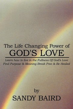 The Life Changing Power of God's Love - Baird, Sandy