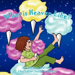 What Is Heaven Like? - Shevela, Melissa