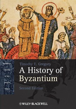 A History of Byzantium - Gregory, Timothy E.