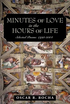 Minutes of Love in the Hours of Life - Rocha, Oscar R.