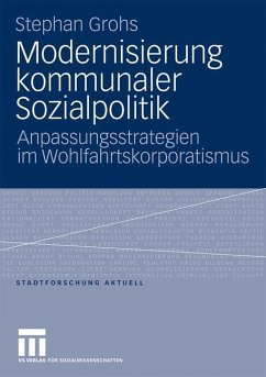 Modernisierung kommunaler Sozialpolitik - Grohs, Stephan