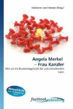 Angela Merkel - Frau Kanzler