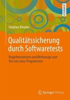 Qualitätssicherung durch Softwaretests - Kleuker, Stephan