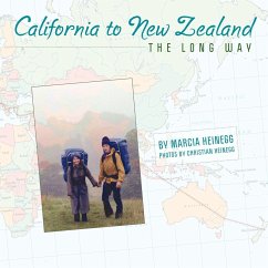 California to New Zealand THE LONG WAY - Heinegg, Marcia