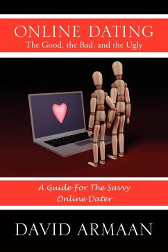 Online Dating the Good, the Bad, and the Ugly - Armaan, David