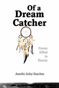 Of a Dream Catcher - Sanchez, Aurelio Arley