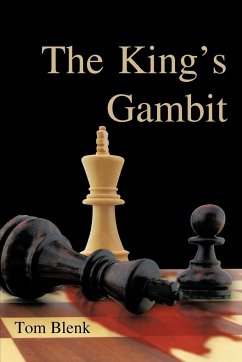 The King's Gambit - Blenk, Tom