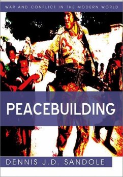 Peacebuilding - Sandole, Dennis J. D.