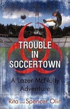 Trouble in Soccertown - Olin, Rita; Olin, Spencer