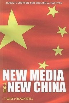 New Media for a New China - Scotton, James F; Hachten, William A