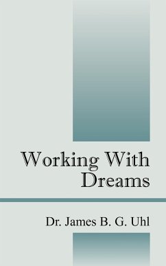 Working with Dreams - Uhl, James B. G.