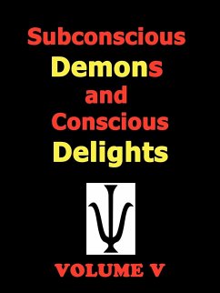 Subconscious Demons and Conscious Delights - Rohrer, Todd Andrew
