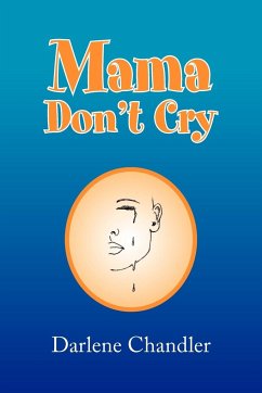 Mama, Don't Cry - Chandler, Darlene