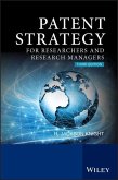 Patent Strategy: For Researchers and Research Managers