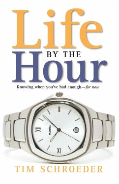 Life by the Hour - Schroeder, Tim