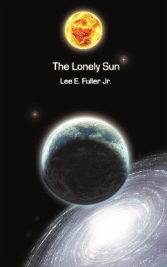 The Lonely Sun - Fuller, Lee E. Jr.