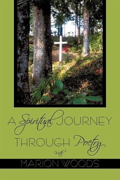A Spiritual Journey Through Poetry With Marion Woods - Woods, Marion