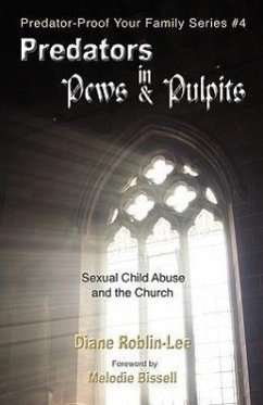 Predators in Pews and Pulpits - Roblin-Lee, Diane E.