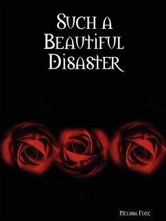 Such a Beautiful Disaster - Fone, Melissa