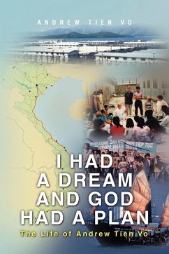 I had a Dream and God had a Plan - Vo, Andrew Tien