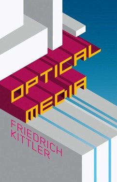 Optical Media - Kittler, Friedrich
