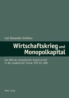 Wirtschaftskrieg und Monopolkapital - Krethlow, Carl Alexander