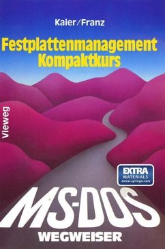 MS-DOS-Wegweiser Festplatten-Management Kompaktkurs - Kaier, Ekkehard