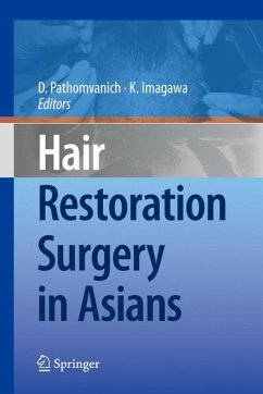 Hair Restoration Surgery in Asians - Pathomvanich, Damkerng / Imagawa, Kenichiro (Hrsg.)