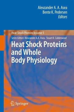 Heat Shock Proteins and Whole Body Physiology - Asea, Alexzander A.A. / Pedersen, Bente K. (Hrsg.)