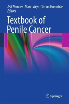 Textbook of Penile Cancer - Muneer, Asif / Arya, Manit / Horenblas, Simon (Hrsg.)