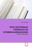 TESIS DOCTORALES ESPAÑOLAS EN OTORRINOLARINGOLOGÍA