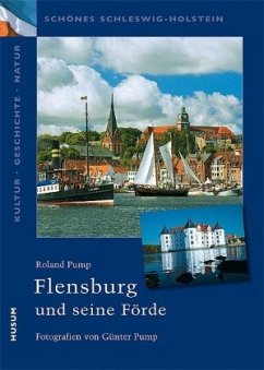 Flensburg und seine Förde - Pump, Roland