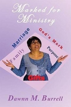 Marked for Ministry - Burrell, Dawnn Marie